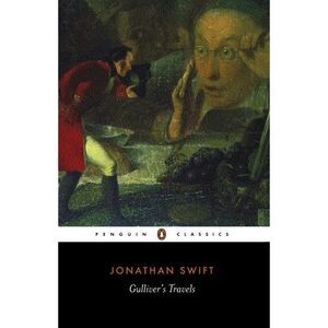 Gulliver's Travels -- Jonathan Swift